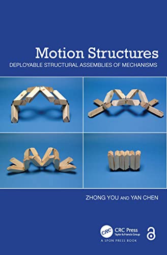Motion Structures: Deployable Structural Assemblies of Mechanisms view 2