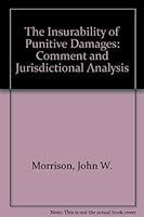 The Insurability of Punitive Damages: Comment and Jurisdictional Analysis 0872183289 Book Cover