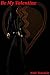 Be My Valentine (Princeps Venator Book 2)
