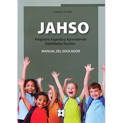 Programa Jugando y Aprendiendo Habilidades Sociales (JAHSO) MANUAL: 15 (Entrenamiento en competencia social)