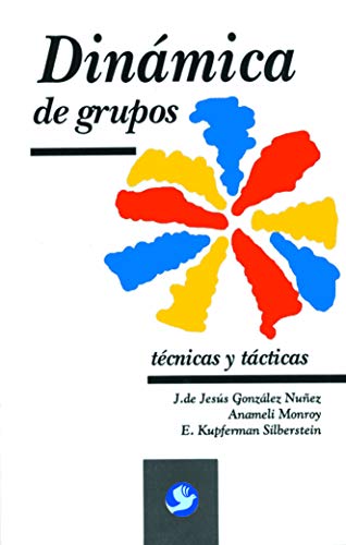 Dinamica de grupos/ Group dynamics: Tecnicas y ... [Spanish] 9688604178 Book Cover
