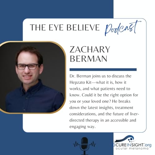 Page de couverture de Hepzato Kit: A New Era in Liver-Directed Therapy | The Eye Believe Podcast