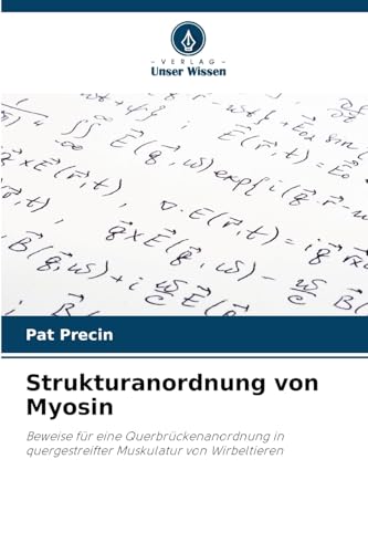 Strukturanordnung von Myosin: Beweise für eine Querbrückenanordnung in quergestreifter Muskulatur von Wirbeltieren
