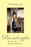 Boondoggles: Travels of a Restless Professor