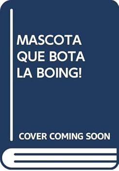 Paperback MASCOTA QUE BOTA LA BOING! Book