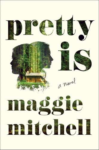 Pretty Is: A Novel
