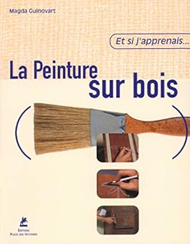 Paperback Et si j'apprenais... La peinture sur bois [French] Book