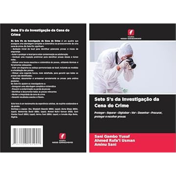 Capa do livro Sete S's da Investigação da Cena do Crime: Proteger - Separar - Digitalizar - Ver - Desenhar - Procurar, proteger e recolher provas