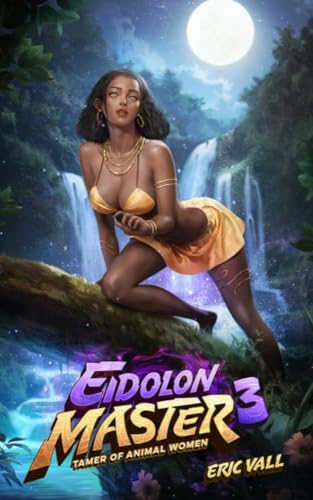 Cover of Eidolon Master: Tamer of Animal Women 3