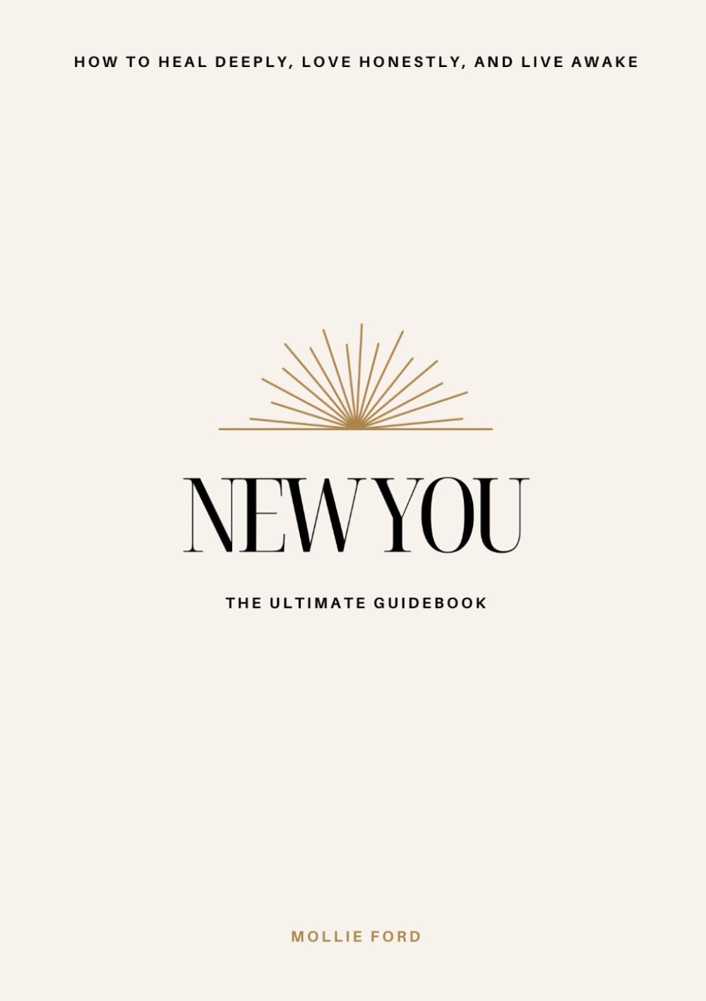New You: The Healing Journey - The Ultimate Guidebook