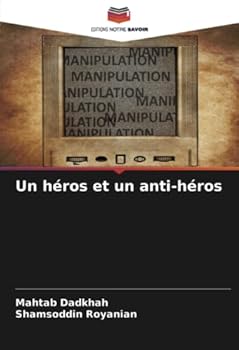 Paperback Un héros et un anti-héros [French] Book