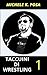 Taccuini di Wrestling 1: Il concetto di “occupazione di spazio” nella nuova frontiera del Wrestling