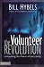 The Volunteer Revolution: Unleashing the Power of Everybody