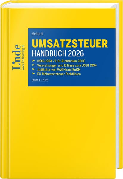 Umsatzsteuer-Handbuch 2026: UStG 1994/USt-Richtlinien 2000 | Verordnungen und Erlässe zum UStG 1994 | Judikatur von VwGH und EuGH | EU-Mehrwertsteuer-Richtlinien