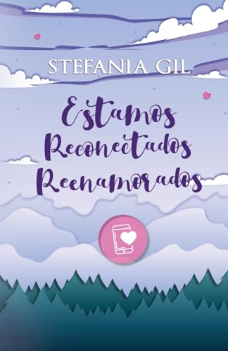 Estamos Reconectados Reenamorados (Reencuentros) (Spanish Edition)