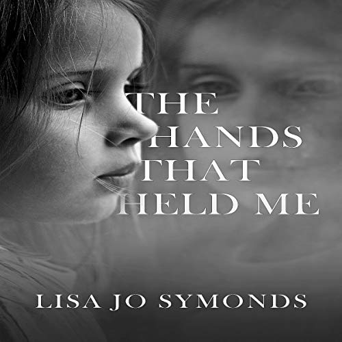 The Hands That Held Me by Lisa Jo Symonds episode artwork