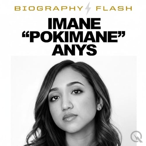 Imane “Pokimane” Anys - Biography Flash cover art