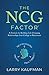 The NCG Factor: A Formula for Building Life-Changing Relationships from College to Retirement