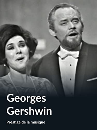 Georges Gershwin (Prestige de la musique)