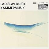 kubikes schweiz  Ladislav Kubík: Kammermusik (US Import)