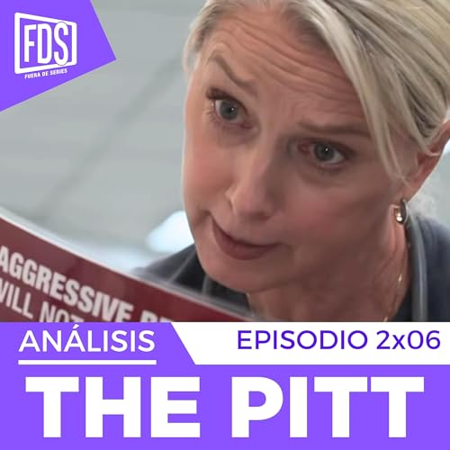 THE PITT| Cap&iacute;tulo 2x06 | An&aacute;lisis CON SPOILERS &hellip; | HBO Max