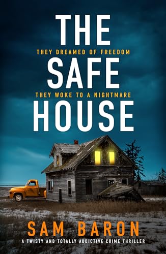 The Safe House: A twisty and totally addictive crime thriller (FBI Agent Susan Parker)