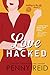 Love Hacked: A Reluctant Romance (Knitting in the City) (Volume 3)