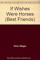 If Wishes Were Horses (Best Friends 4) 0816711984 Book Cover