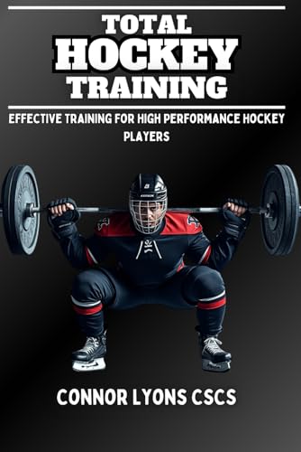 Total Hockey Training: Effective Training for High Performance Ho...
