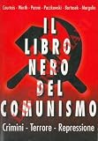  Il libro nero del comunismo. Crimini. Terrore. Repressione.