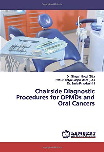 Chairside Diagnostic Procedures for OPMDs and Oral Cancers