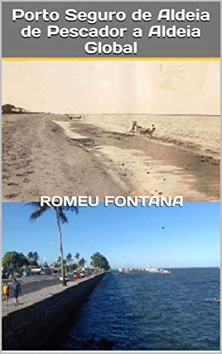 Porto Seguro de Aldeia de Pescador a Aldeia Global