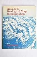 Advanced Geological Map Interpretation 0713127384 Book Cover