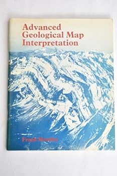 Hardcover Advanced Geological Map Interpretation Book