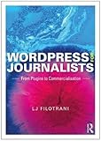 WordPress for Journalists: From Plugins to Commercialisation