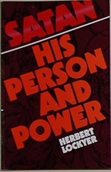 Paperback Satan, His Person and Power Book