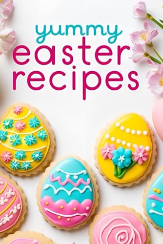 Yummy Easter Recipes: A Cute Blank Notebook Inspired by Easter