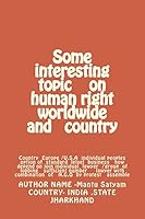 Some interesting topic on human right worldwide and country: Country Europe /U.S.A individual peoples option of standard lelvel business how depend on 1505336694 Book Cover