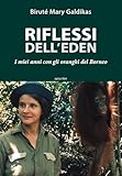 Riflessi Dell'eden. I Miei Anni Con Gli Oranghi Del Borneo - 2