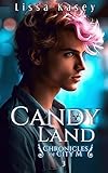 Candy Land: Gay Fantasy Romance (Chronicles of City M Book 3)