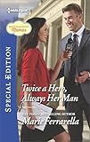 Twice a Hero, Always Her Man (Matchmaking Mamas Book 2522)