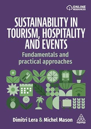 Sustainability in Tourism, Hospitality and Events: Fundamentals and Practical Approaches book cover