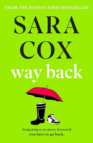 Way Back: The warm and witty novel from the bestselling author of Thrown, and BBC Radio 2 broadcaster