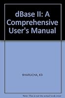 dBASE II--A Comprehensive User's Manual 0830618848 Book Cover