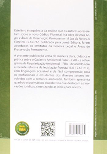 Cadastro Ambiental Rural - C A R & Programa de Regularização Ambiental - P R A - Atualizada de Acord