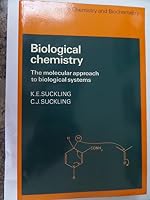 Biological Chemistry: The Molecular Approach to Biological Systems 0521296781 Book Cover
