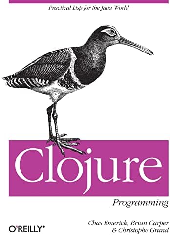 Clojure Programming: Practical Lisp for the Java World