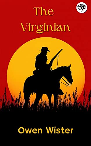 The Virginian (English Edition)