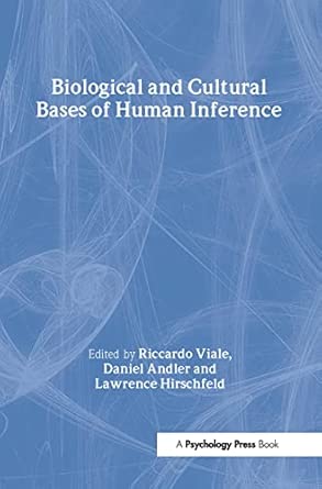 Biological and Cultural Bases of Human Inference Biological and Cultural Bases of Human Inference book cover