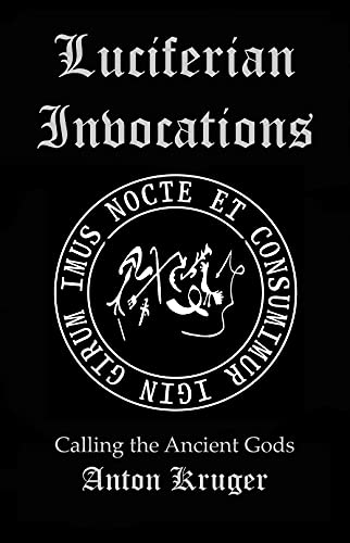 Luciferian Invocations: Calling the Ancient Gods (English Edition)
